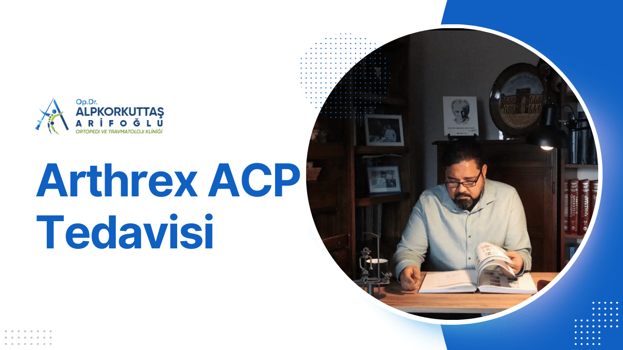 Arthrex ACP tedavisi